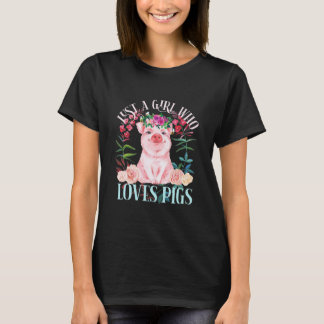 JUST A GIRL WHO LOVES PIGS Cute Pig Lover Gift T-Shirt