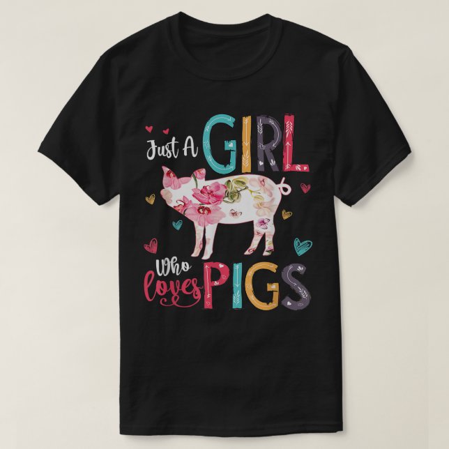 Just a Girl Who Loves Pigs Shirt For Pigs Lover Gi (Design Front)