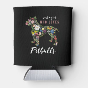 just a girl who loves pitbulls botanical flower can cooler