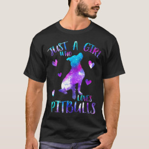 Just A Girl Who Loves Pitbulls Galaxy Space Pitbul T-Shirt