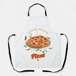 Just a girl Who loves pizza - funny Apron