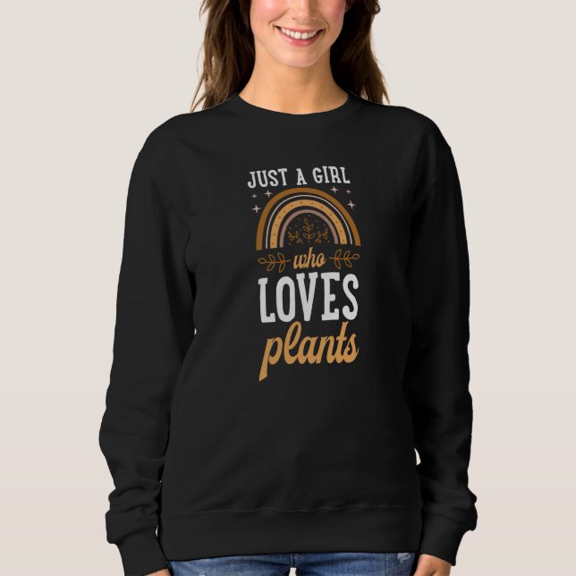 Just A Girl Who Loves Plants Bohemian Rainbow Boho Sweatshirt (Front)