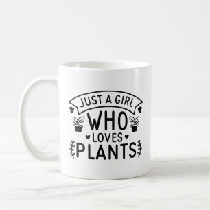 Just A Girl Who Loves Plants Coffee Mug