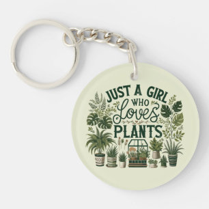 Just A Girl who loves Plants Key Ring