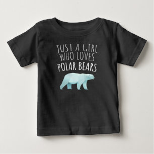 Just A Girl Who Loves Polar Bears Animal Lover Baby T-Shirt