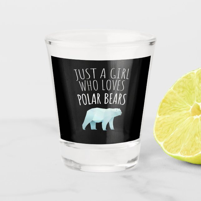Just A Girl Who Loves Polar Bears Animal Lover Shot Glass (Front)