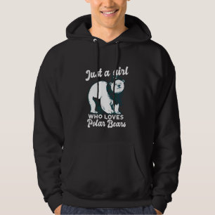 Just A Girl Who Loves Polar Bears Cute Polar Bear  Hoodie
