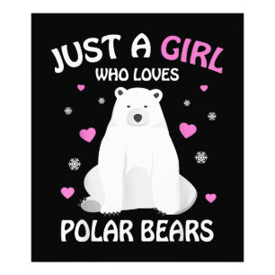 Just A Girl Who Loves Polar Bears Girls Polar Bear Photo Print