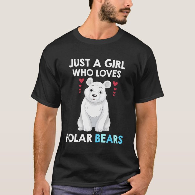 Just A Girl Who Loves Polar Bears T Shirt Funny Co (Front)