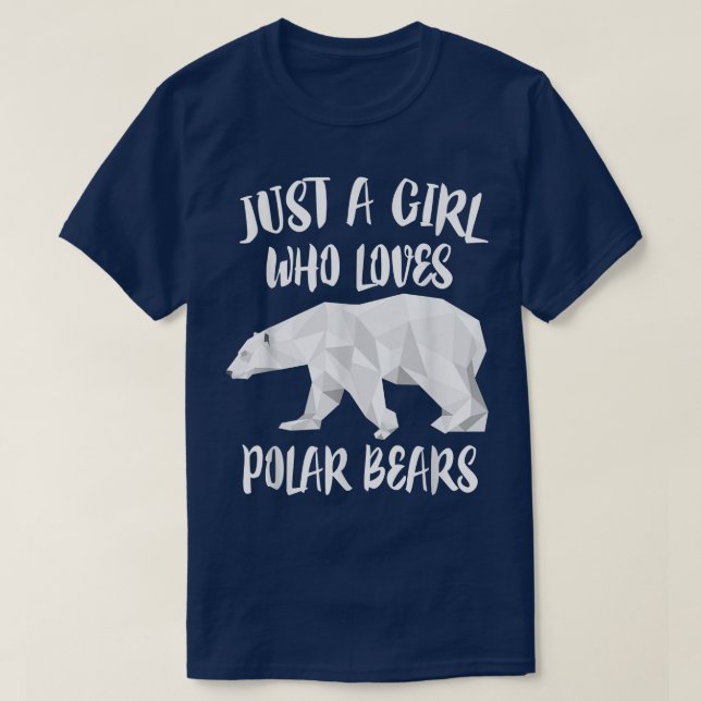 Just A Girl Who Loves Polar BearsBear Lover Gift 1 T-Shirt (Design Front)