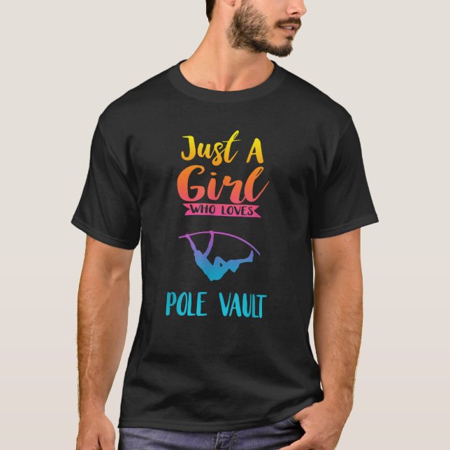 Just A Girl Who Loves Pole Vaul Pole Vault Gifts  T-Shirt (Front)
