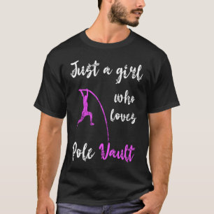 Just A Girl Who Loves Pole Vault Rod Jump Springer T-Shirt