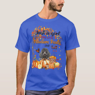 Just A Girl Who Loves Poodles And Fall Thanksgivin T-Shirt