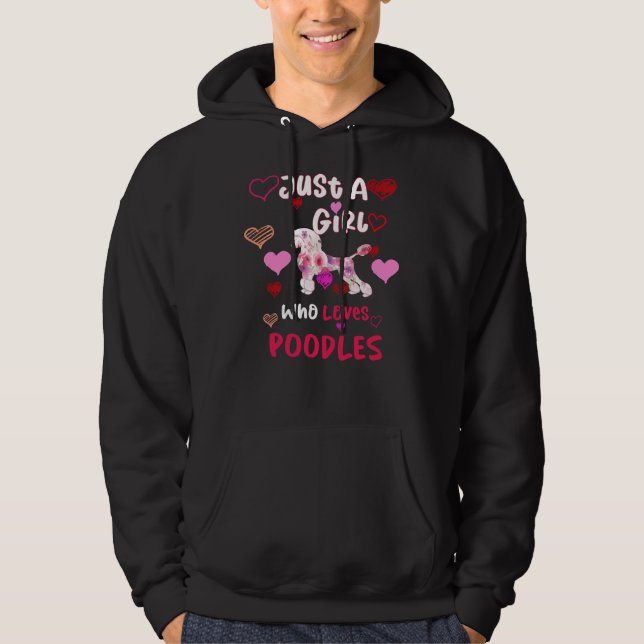 Just A Girl Who Loves Poodles  Poodles Gifts For H Hoodie (Front)