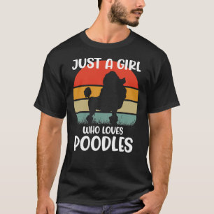 Just A Girl Who Loves Poodles Sunset Background T-Shirt