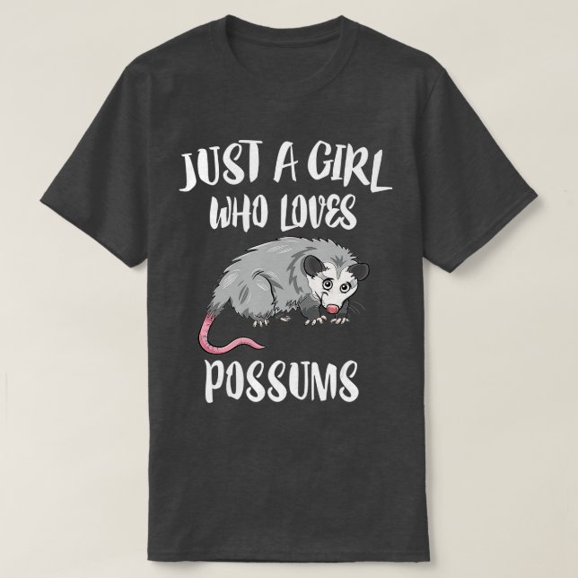 Just A Girl Who Loves Possums Animal Gift  T-Shirt (Design Front)