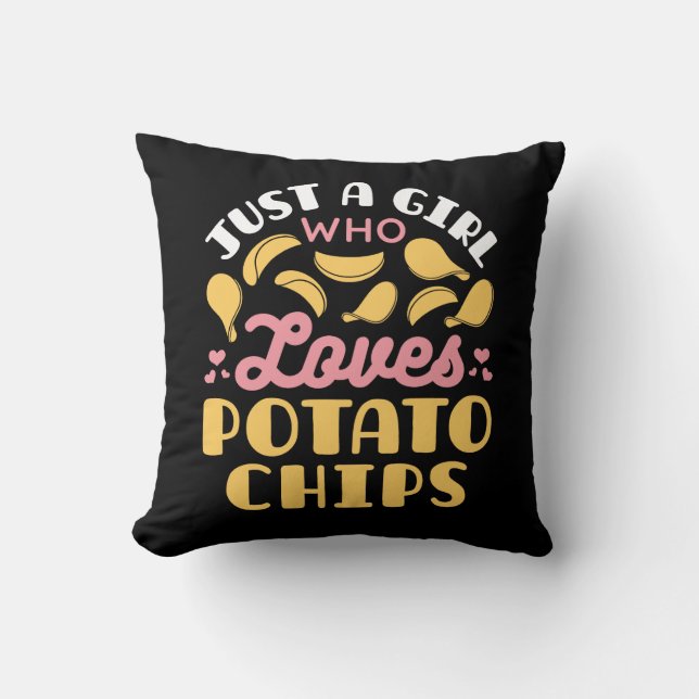 Just a Girl Who Loves Potato Chips Cushion (Front)