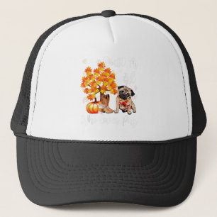 Just A Girl Who Loves Pug And Fall Thanksgiving Trucker Hat