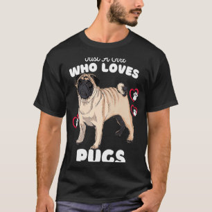 Just A Girl Who Loves Pugs Cute Pug Kids & Toddl T-Shirt