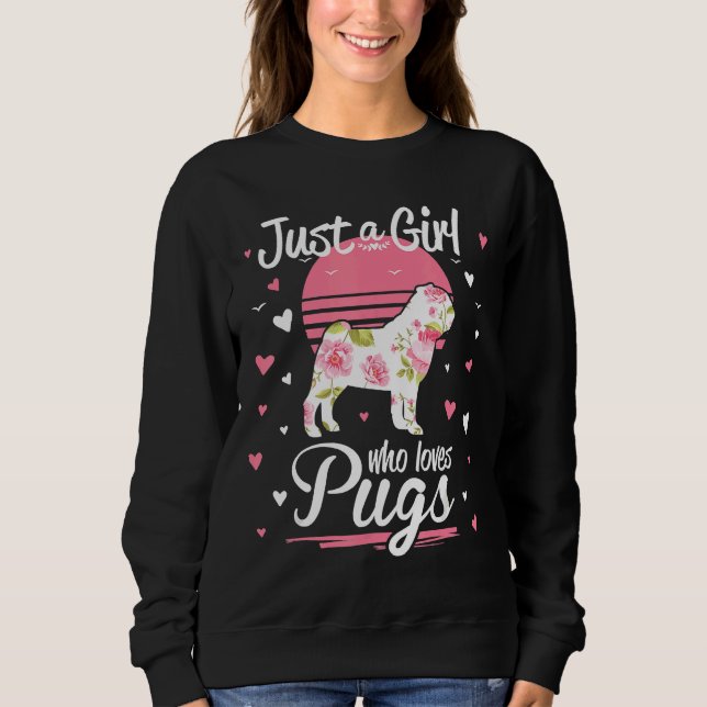 Just A Girl Who Loves Pugs Dog Pet Lover Essential Sweatshirt (Front)