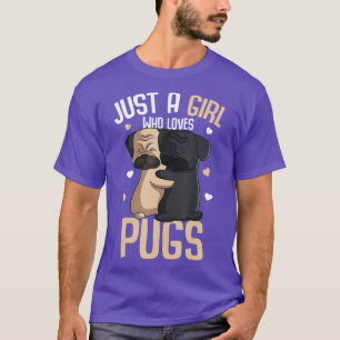Just a Girl who loves Pugs Kids Girls Pug Lover  T-Shirt
