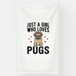 Just A Girl Who Loves Pugs Vintage Dog Shirt Desig Banner