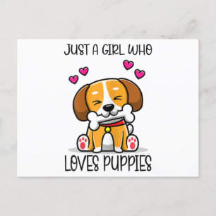 Just A Girl Who Loves Puppies Postcard
