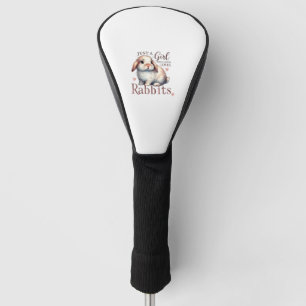 Just A Girl Who Loves Rabbits,Bunny With Flowers W Golf Head Cover
