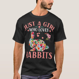 Just a Girl Who Loves Rabbits T-Shirt