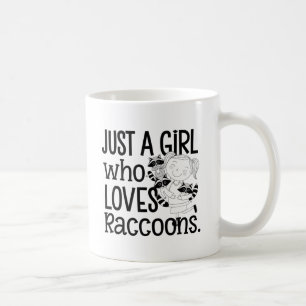 Just a Girl Who Loves Raccoons" cute design Coffee Mug