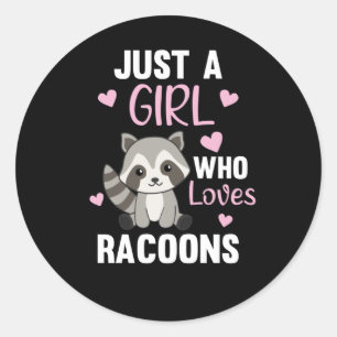 Just A Girl Who Loves Racoons Kawaii Racoon Classic Round Sticker