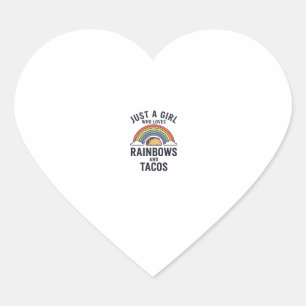 Just a Girl Who Loves Rainbows and Tacos Shirt_1 Heart Sticker