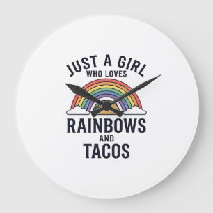 Just a Girl Who Loves Rainbows and Tacos Shirt_1 Large Clock