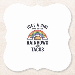 Just a Girl Who Loves Rainbows and Tacos Shirt_1 Paper Coaster