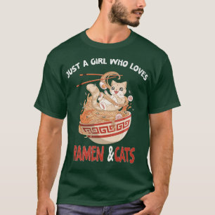 Just A Girl Who Loves Ramen And Cats Shirt Funny O