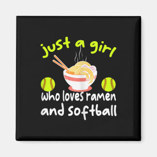 Just A Girl Who Loves Ramen And Softll Funny Softl Magnet
