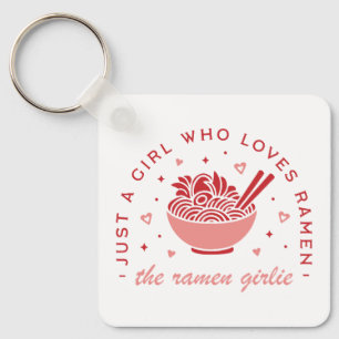 Just a girl who loves Ramen noodles kawaii girly Key Ring