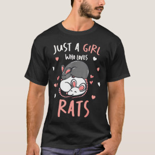 Just A Girl Who Loves Rats Cute Pet Lover Gift For T-Shirt