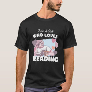 Just A Girl Who Loves Reading  Cute Bookworm Libra T-Shirt