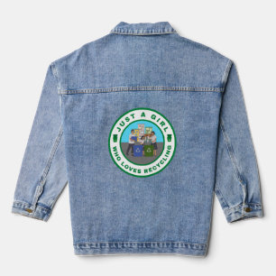 Just a girl who loves Recycling Denim Jacket