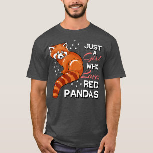 Just A Girl Who Loves Red Pandas 3 T-Shirt