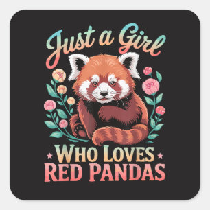 Just A Girl Who Loves Red Pandas Square Sticker