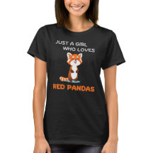 Just A Girl Who Loves Red Pandas