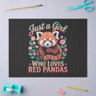 Just A Girl Who Loves Red Pandas Tissue Paper