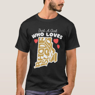 Just A Girl Who Loves Rhode Island Cute Rhode Isl T-Shirt