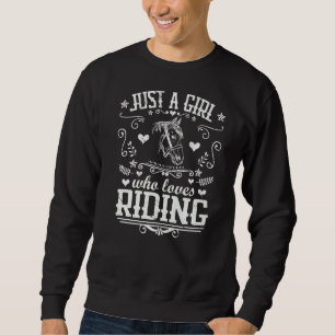 Just A Girl Who Loves Riding Horse Equestrian Vin Sweatshirt