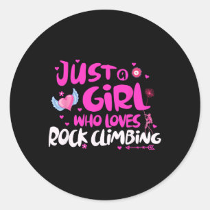 Just A Girl Who Loves Rock Climbing Classic Round Sticker