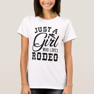 Just A Girl Who Loves Rodeo T-Shirt