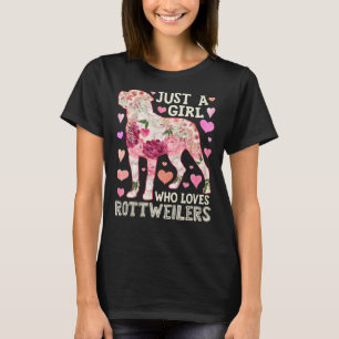 Just A Girl Who Loves Rottweilers Flower  For Girl T-Shirt