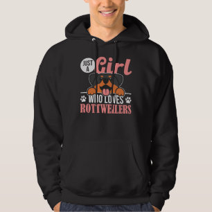 Just A Girl Who Loves Rottweilers Rottweiler Dog Hoodie